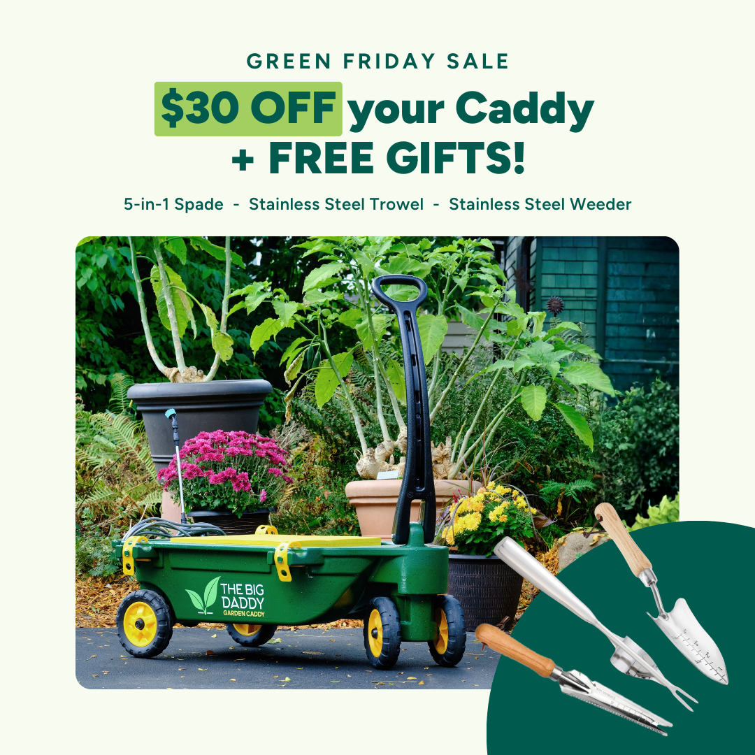 Big Daddy Garden Caddy